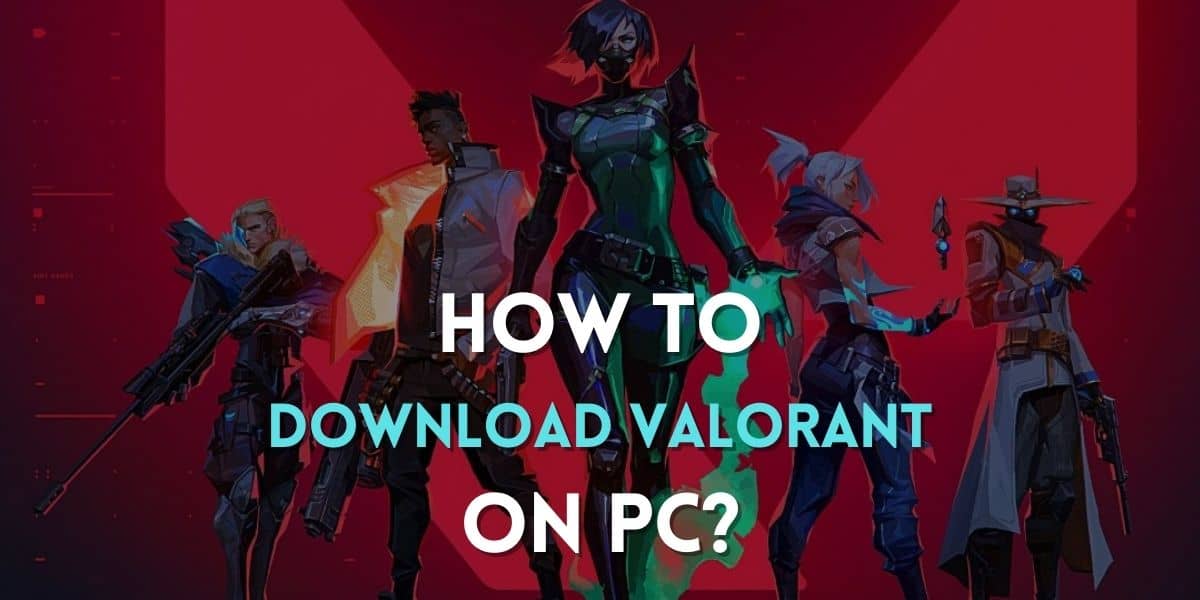 how to download valorant