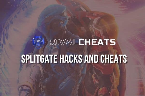 RivalCheats Splitgate Hacks