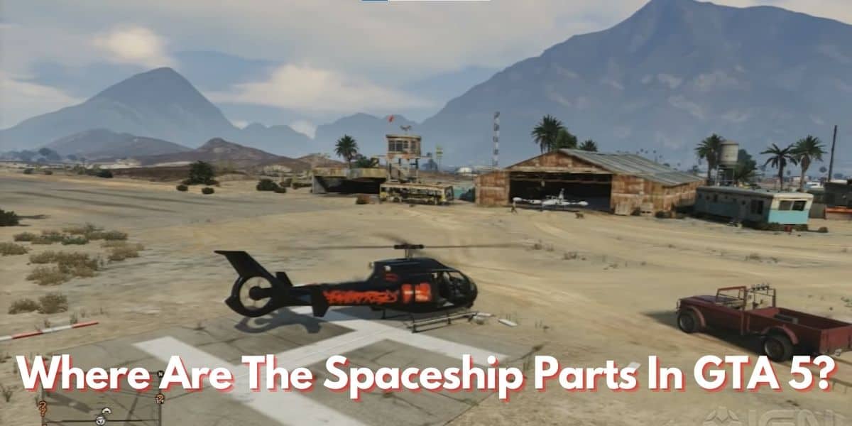 Where Are The Spaceship Parts In GTA 5? - SideGamer